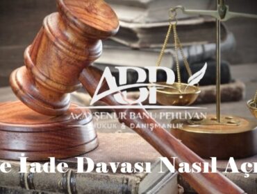 İşe İade Davası Nasıl Açılır? İşe İade Davası Nedir? İşe İade, Ankara İş Hukuku Avukatı
