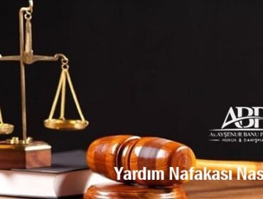 Yardım Nafakası Nasıl Alınır?