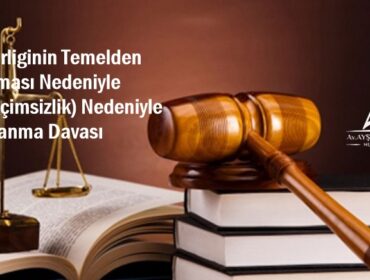Evlilik Birliginin Temelden Sarsilması Nedeniyle (Şiddetli geçimsizlik) Nedeniyle Boşanma Davası