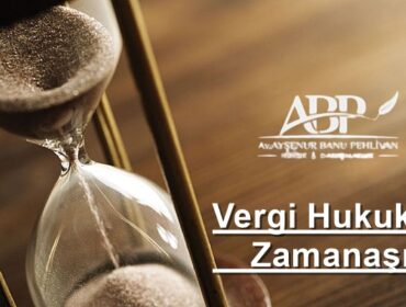 Vergi Hukukunda Zamanaşımı