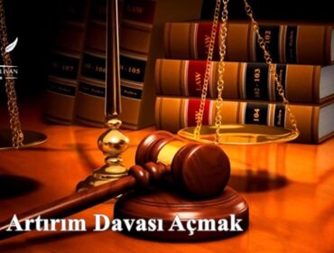 Nafaka Artırım Davası Açmak