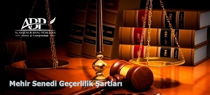 Mehir Senedi Geçerlilik Şartları