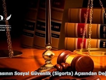 Prim Uygulamasının Sosyal Güvenlik (Sigorta) Açısından Değerlendirilmesi
