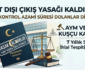 Veysel Kuşçu kararı uyarınca yurt dışı çıkış yasağı kaldırma ve adli kontrol azami süresi.